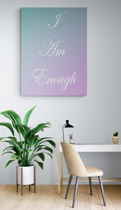 Tablou Canvas "I am enough"
