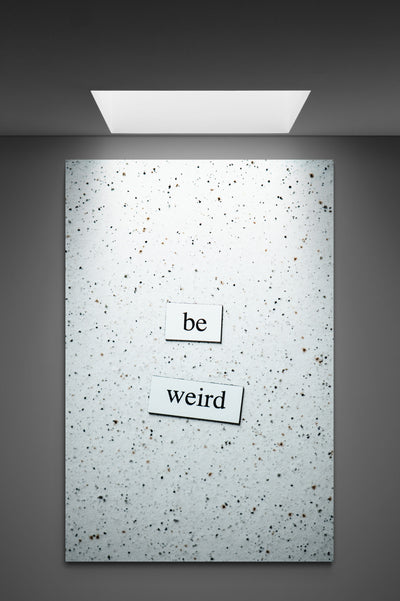 Tablou Canvas "Be weird"